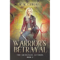 Warrior's Betrayal: The Archangel Accords