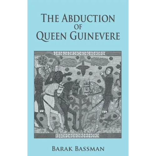 The Abduction of Queen Guinevere
