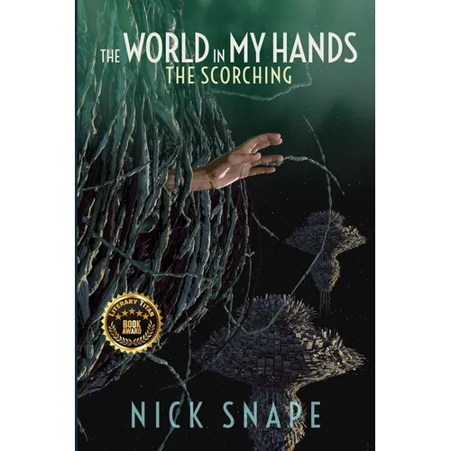 The Scorching: The World in My Hands