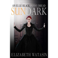 Sundark: An Elle Black Penny Dread