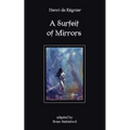 A Surfeit of Mirrors