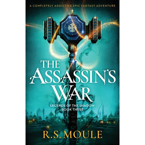 The Assassin's War: A completely addictive epic fantasy adventure