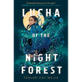 Lucha of the Night Forest