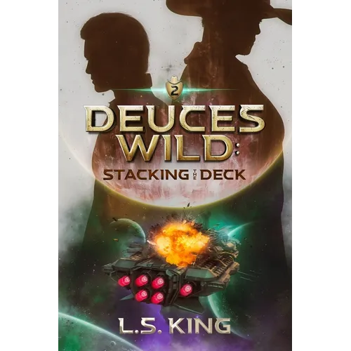 Deuces Wild: Stacking the Deck