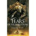 Tears of the Maelstrom