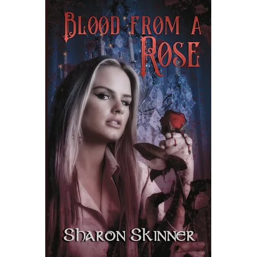Blood From a Rose