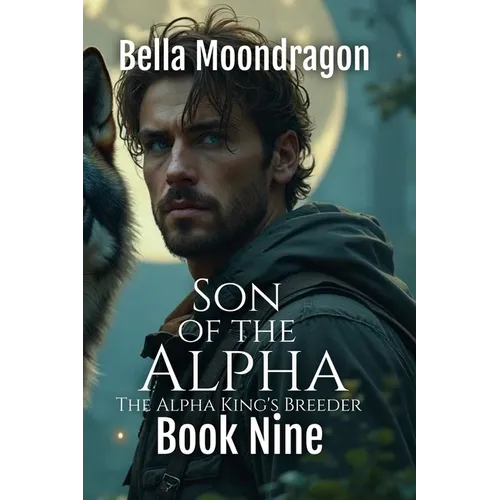 Son of the Alpha: The Alpha King's Breeder Book 9