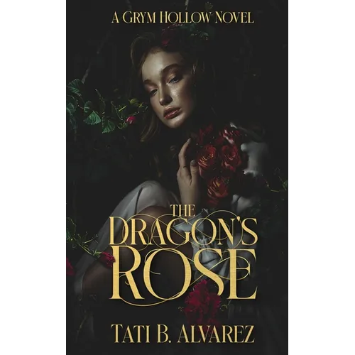 The Dragon's Rose