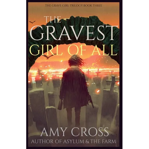 The Gravest Girl Of All