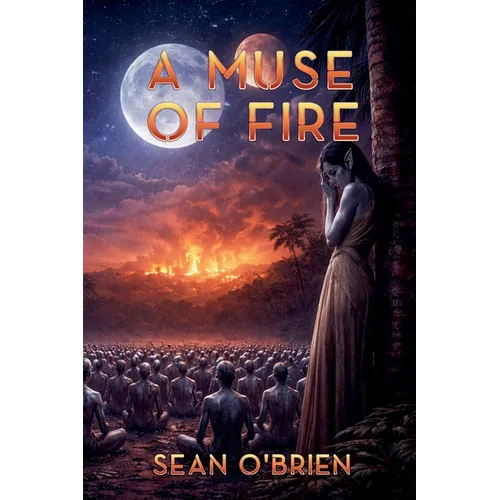 A Muse of Fire