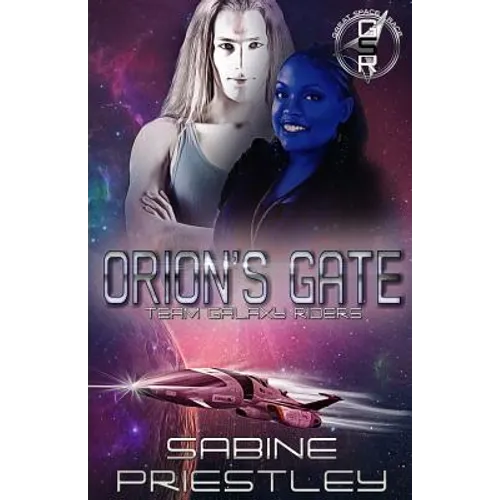 Orion's Gate: Team Galaxy Riders