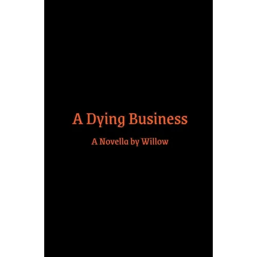 A Dying Business