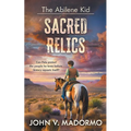 The Abilene Kid: Sacred Relics
