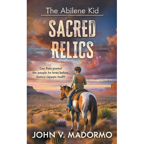 The Abilene Kid: Sacred Relics