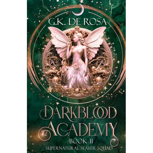 Darkblood Academy: Book Two: Supernatural Slayer Squad
