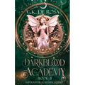 Darkblood Academy: Book Two: Supernatural Slayer Squad