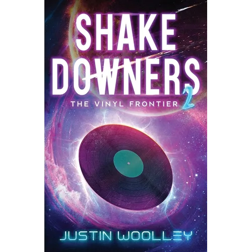 Shakedowners 2: The Vinyl Frontier