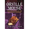 Orville Mouse and the Puzzle of the Capricious Shadows