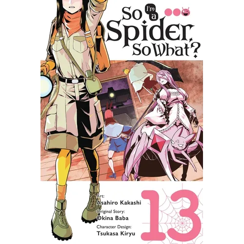 So I'm a Spider, So What?, Vol. 13 (Manga)