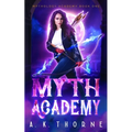 Myth Academy: A Paranormal Fantasy Academy Greek God Series