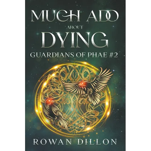 Much Ado About Dying