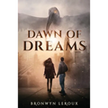 Dawn of Dreams: An Epic Fantasy Sci-Fi Adventure