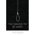 The Season to Be Wary