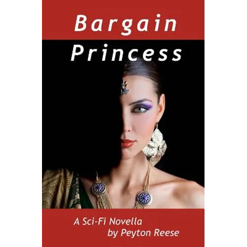 Bargain Princess: A Space Operetta