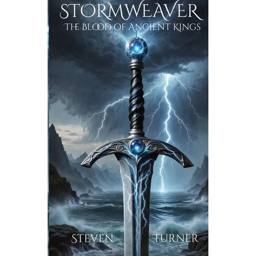 STORMWEAVER The Blood of Ancient Kings: The Blood of Ancient Kings