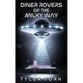 Diner Rovers of the Milky Way