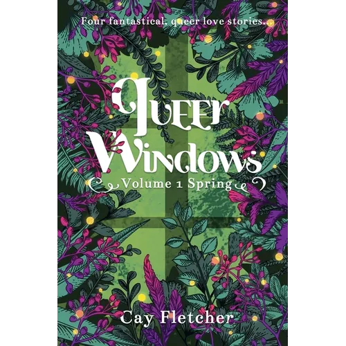 Queer Windows: Volume 1 Spring
