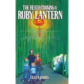 The Heath Cousins and the Ruby Lantern: Book 4 in the Heath Cousins Series