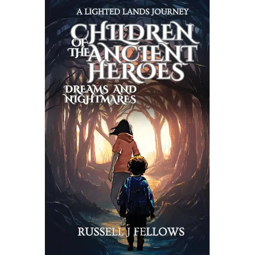 Children of the Ancient Heroes
