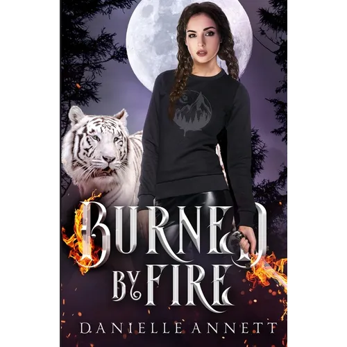 Burned by Fire