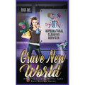 Grave New World