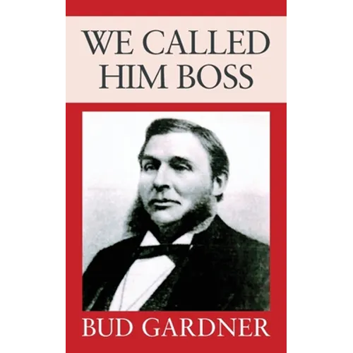 We Called Him Boss