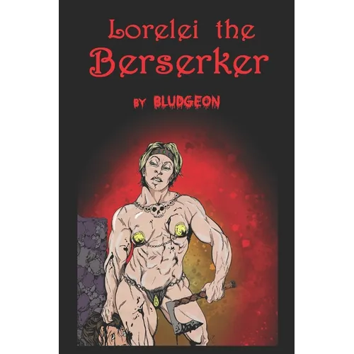 Lorelei the Berserker