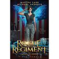 The Rogue Regiment: Pixie Rebels Book One