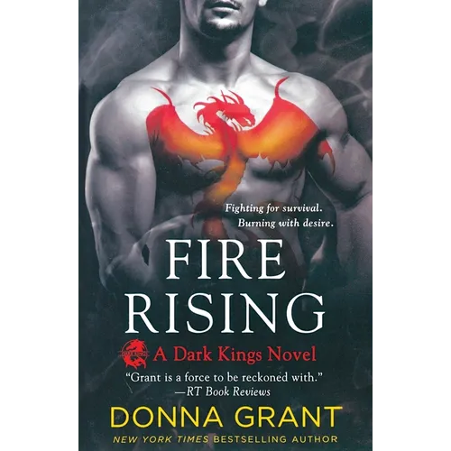 Fire Rising: A Dark Kings Novel