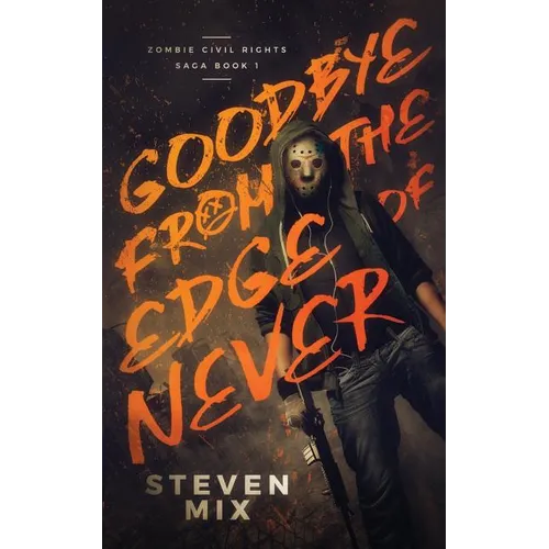 Goodbye from the Edge of Never