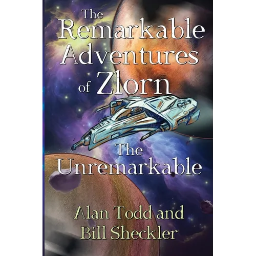 The Remarkable Adventures of Zlorn the Unremarkable
