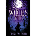 The Witch's Pet: A Sapphic Dark Romance