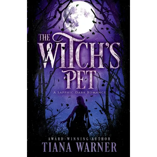 The Witch's Pet: A Sapphic Dark Romance