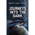 Journeys into the Dark