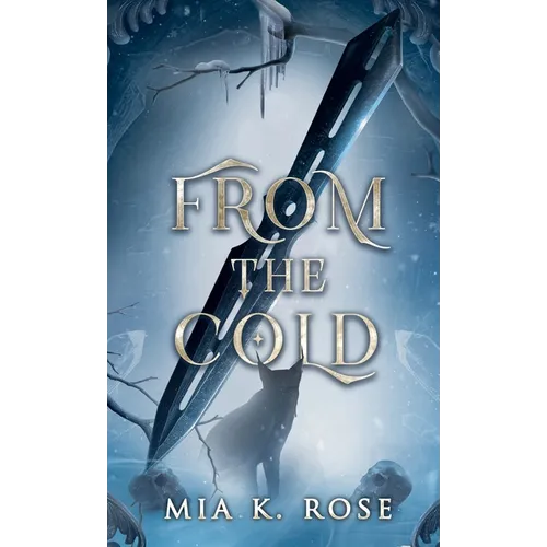 From the Cold