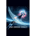 Star-Crossed Signals