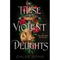 These Violent Delights