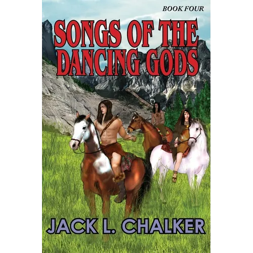 Songs of the Dancing Gods (Dancing Gods: Book Four)