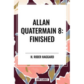Allan Quatermain #8: Finished