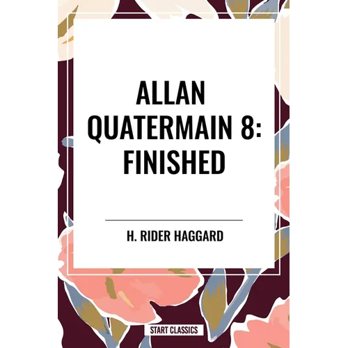 Allan Quatermain #8: Finished